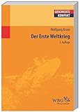 Der Erste Weltkrieg (Geschichte kompakt)