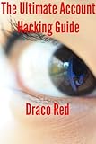 The Ultimate Account Hacking Guide (English Edition)