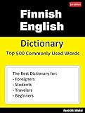 Finnish Dictionary for Foreigners, Students, Travelers and Beginners (English Edition)