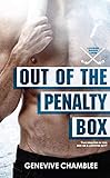 Out of the Penalty Box: A MM Ice Hockey Romance (Locker Room Love Book 1) (English Edition)