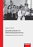 Sonderschule im Nationalsozialismus: Die Magdeburger Hilfsschule als M