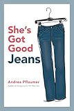 She's Got Good Jeans (English Edition)