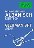 PONS Das Kleine Wörterbuch Albanisch: Albanisch-Deutsch / Deutsch-Alb