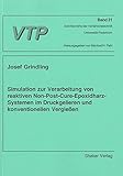 Simulation zur Verarbeitung von reaktiven Non-Post-Cure-Epoxidharz-Systemen im Druckgelieren und konventionellen Vergiessen (Schriftenreihe der Verfahrenstechnik Universität-GH Paderborn)