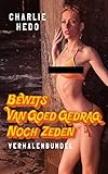 Bewijs van Goed Gedrag noch Zeden (Dutch Edition)