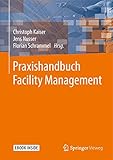 Praxishandbuch Facility Manag