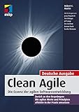 Clean Agile: Die Essenz der agilen Softwareentwicklung (mitp Professional)