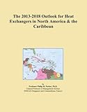 The 2013-2018 Outlook for Heat Exchangers in North America & the Caribb