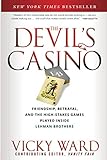 The Devil's Casino: Friendship, Betrayal, and theHigh-Stakes Games Played Inside Lehman B