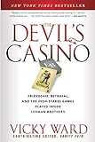 The Devil's Casino: Friendship, Betrayal, and theHigh-Stakes Games Played Inside Lehman B