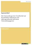 Die Umwandlung einer Gesellschaft mit beschränkter Haftung in eine Aktiengesellschaft nach dem Umwandlungsg