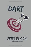Dart Spielblock für über 100 Partien: 6x9 Spielblock mit geeigneten Punktblättern für Cricket, Tactics, 301, 501, 701, 1001. Inkl. Outchart Chart um auch alle Dart Outs im Überblick zu b