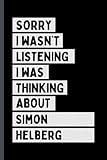 Sorry I Wasn't Listening I Was Thinking About Simon Helberg: Composition Notebook Journal For Simon Helberg Lovers , (6 x9 inches) (110 Pages)