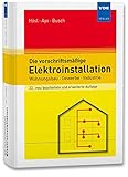 Die vorschriftsmäßige Elektroinstallation: Wohnungsbau · Gewerbe · I