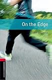 On the Edge. Level 3 (Oxford Bookworms)