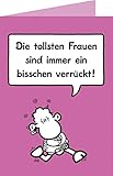 Sheepworld 58030 XXL Klappkarte Geburtstag, 'Die tollsten Frauen sind immer ein bisschen verrückt!', 60 cm x 42 cm,