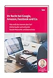 Ihr Recht bei Google, Amazon, Facebook und C