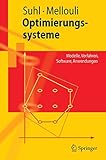 Optimierungssysteme: Modelle, Verfahren, Software, Anwendungen (Springer-Lehrbuch)