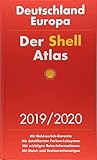 Der Shell Atlas 2019/2020 Deutschland 1:300 000, Europa 1:750 000 (Shell Atlanten)