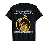 Der Nordische Gott der Ungeduld Hammersbald Lustiges T-S