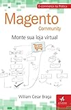 Magento. Community. Monte Sua Loja Virtual (Em Portuguese do Brasil)