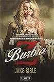 Z Burbia: Zombie-Thriller: Endzeit-Bestseller (Apokalypse, Dystopie): US-Horror-Bestseller!