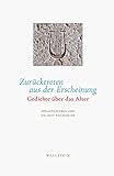 Zurücktreten aus der Erscheinung: Gedichte üb