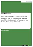 Die konstruierte Frau - Androiden in der Romantik und im Jugendstil am Beispiel von E.T.A. Hoffmanns 'Der Sandmann' und Hanns Heinz Ewers 'Alraune'