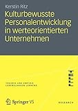 Kulturbewusste Personalentwicklung in Werteorientierten Unternehmen (Theorie und Empirie Lebenslangen Lernens) (German Edition)