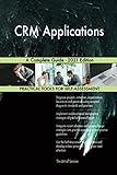 CRM Applications A Complete Guide - 2021 E