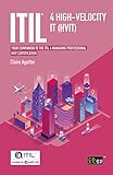 ITIL® 4 High-velocity IT (HVIT): Your companion to the ITIL 4 Managing Professional HVIT certification (English Edition)