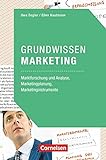 Marketingkompetenz - Fach- und Sachbücher: Grundwissen Marketing - Marktforschung und Analyse, Marketingplanung, Marketinginstrumente - Fachb