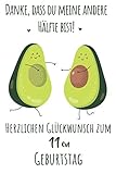 Danke, dass du meine andere Hälfte bist! Herzlichen Glückwunsch zum 11en Geburtstag: Liniertes Notizbuch I Grußkarte für den 11. Geburtstag I Perfektes Geschenk I Geburtstagsk