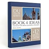BOOK 4 IDEAS classic | München - Die Schöne, Eintragbuch mit Bildern, Notizbuch, Bullet Journal mit Kreativitätstechniken und Bildern, DIN A5