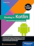 Einstieg in Kotlin: Apps entwickeln mit Android S