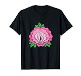 Rosen Vagina Shirt Blumen Scheide Pflanzen Geschenk T-S