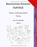 Basiswissen Deutsch DaF/DaZ: Zusatz- und Übungsmaterial - Neu: mit Lösung