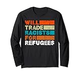 Will Trade Racists For Refugees - Welcome Refugees Lang