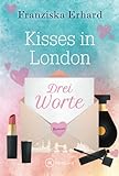 Drei Worte (Kisses in London, 1)