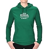 Jimmys Textilfactory Hoodie Ich Bin Single, Weil die Auswahl so mies ist! Single 12 Farben XS-3XL Paare Beziehung Solo Liebe Lovestory Paar Singlebörse, Farbe:grün - Logo Weiss, Größe:S