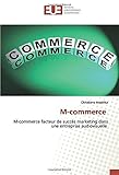 M-commerce: M-commerce facteur de succès marketing dans une entrep