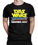 Rente Ruhestand Rentner Pension Opa 2020 2021 Renteneintritt Abschiedsgeschenk Herren Männer T-Shirt Das Wars Star W