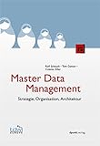 Master Data Management: Strategie, Organisation, Architektur (Edition TDWI)