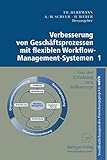 Verbesserung von Geschäftsprozessen mit flexiblen Workflow-Management-Systemen, Bd.1, Von der Erhebung zum Sollkonzep
