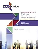 Your Office: Getting Started with Business Communication (Your Office for Office 2016)