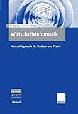 Wirtschaftsinformatik: Nachschlagewerk für Studium und Prax