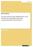 Leasing und Factoring. Möglichkeiten und Grenzen der Liquiditätssicherung mittelständischer U