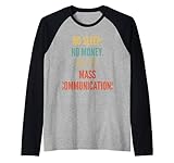 Massenkommunikationsstudien, kein Schlaf, kein Geld, kein Leben, Masse Rag