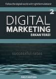 Digital Marketing: Follow the digital world with right formulations! (English Edition)