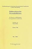 Südwestdeutsche Persönlichkeiten. Erster Teil: Abbt-Kübler. Zweiter Teil: Küchel-Zyllnhart: Ein Wegweiser zu Bibliographien und biographischen ... Landeskunde in Baden-Württemberg)